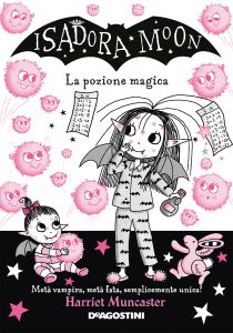 Harriet Muncaster – Isadora Moon. La pozione magica (2022)