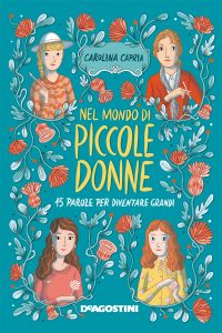 Carolina Capria – Nel mondo di piccole donne (2020)
