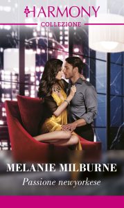 Melanie Milburne – Cercasi milionario Vol. 3. Passione newyorkese (2022)