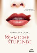 Georgia Clark - Le amiche stupende (2018)