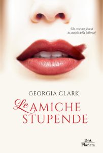 Georgia Clark – Le amiche stupende (2018)