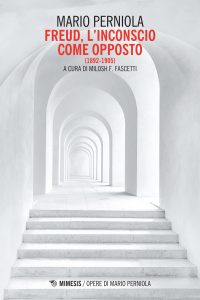 Mario Perniola – Freud. L’inconscio come opposto (1892-1905) (2023)