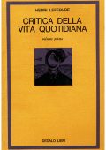 Henri Lefebvre - Critica della Vita Quotidiana, Volume 1 (1977)
