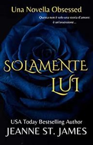 Jeanne St. James – Obsessed Vol. 2. Solamente Lui (2023)