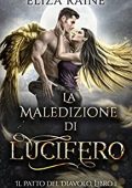 Eliza Raine - Il Patto del Diavolo Vol. 1. La Maledizione di Lucifero (2023)