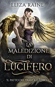 Eliza Raine – Il Patto del Diavolo Vol. 1. La Maledizione di Lucifero (2023)
