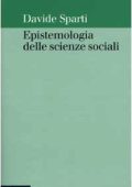 Davide Sparti - Epistemologia delle scienze sociali (2002)