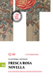 Corrado Bologna, Paola Rocchi – Dal naturalismo al primo Novecento (2015)