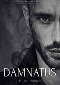M. D. Ferres - La Stirpe del Caos Vol. 4. Damnatus (2023)