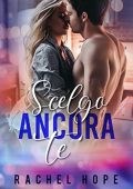 Rachel Hope - Scelgo ancora te (2023)