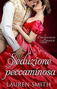 Lauren Smith -Il Circolo delle Canaglie Vol. 2. Seduzione Peccaminosa (2023)