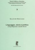 Salvatore Muscolino - Linguaggio, Storia e Politica. Ludwig Wittgenstein e Quentin Skinner (2012)