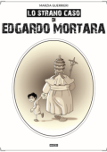 img Lo strano caso di Edgardo Mortara (Marzia Guerrieri 2022-02)