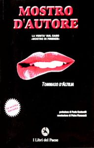 Tommaso D’Altilia – Mostro d’autore. La verità sul caso “Mostro di Firenze” (2001)
