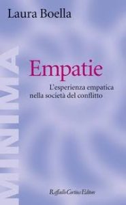 Laura Boella – Empatie. L’Esperienza Empatica nella Società del Conflitto (2018)