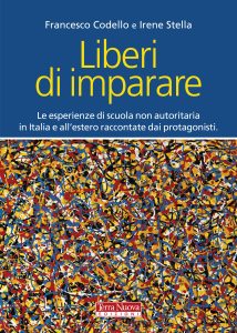 Francesco Codello, Irena Stella – Liberi di imparare (2011)