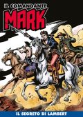 img Il Comandante Mark (a colori) 036 - Il Segreto Di Lambert (RCS 2021-02)
