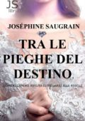 Joséphine Saugrain - Tra le pieghe del destino (2020)