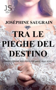 Joséphine Saugrain – Tra le pieghe del destino (2020)