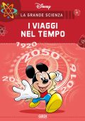 img La Grande Scienza Disney 22 - I Viaggi Nel Tempo (Gedi)(Settembre 2021)