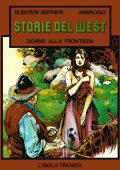 img Storie del West - Donne alla frontiera; supp. Orient Express 3 (L