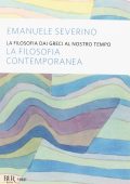 Emanuele Severino – La Filosofia dai Greci al Nostro Tempo # 3: La Filosofia Contemporanea (2004)