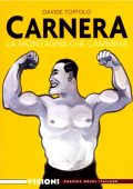 img Visioni Graphic Novel Italiano 10 - Davide Toffolo, Carnera la montagna che cammina (RCS 2020-07)