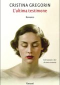 Cristina Gregorin - L'ultima testimone (2020)