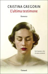 Cristina Gregorin – L’ultima testimone (2020)