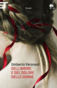 Umberto Veronesi – Dell’amore e del dolore delle donne (2012)