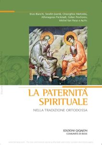 Serafim Joanta, Gheorghios Martzelos- La paternità spirituale nella tradizione ortodossa (2009)