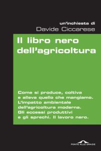 Davide Ciccarese – Il libro nero dell’agricoltura (2012)