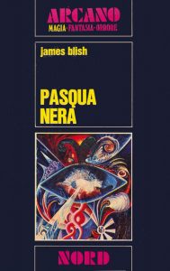 James Blish – Pasqua nera (1972)
