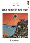 Cristiano Tanduo - Una scintilla nel buio: Da una storia vera  (2015)