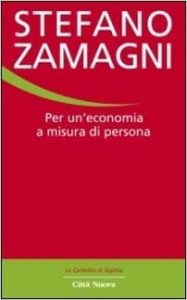 Stefano Zamagni – Per un’economia a misura di persona (2012)