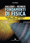 David Halliday, Robert Resnick - Fondamenti di fisica (2015)