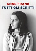 Anne Frank - Tutti gli scritti (2023) (mp3 - 128 kbps)