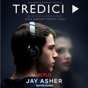 Jay Asher – Tredici (2018) (mp3 – 64 kbps)