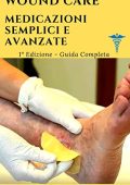 Medical Academy - Medicazioni Semplici e Avanzate - Wound Care: Lesioni da Pressione (2021)