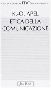 Karl Otto Apel – Etica della comunicazione (2006)