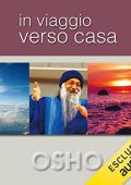 Osho - In viaggio verso casa꞉ Liberarsi da illusioni, abitudini e assuefazioni (2023) (mp3 - 128 kbps)