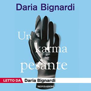 Daria Bignardi – Un Karma pesante (2023) (mp3 – 128 kbps)