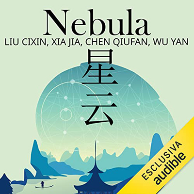 Autori Vari – Nebula꞉ Fantascienza contemporanea cinese (2023) (mp3 – 128 kbps)