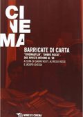 Gianni Volpi , Alfredo Rossi - Barricate di carta. «Cinema & film», «Ombre rosse», due riviste intorno al '68 (2014)