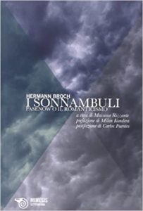 Hermann Broch – I sonnambuli: Huguenau o il realismo (2010)