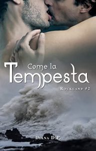 Diana D.P. – Rockland Vol. 2. Come la tempesta (2023)