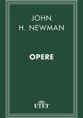 John H. Newman - Opere (2013) UTET