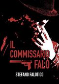 Stefano Falotico - Il commissario Falò (2023) (mp3 - 128 kbps)