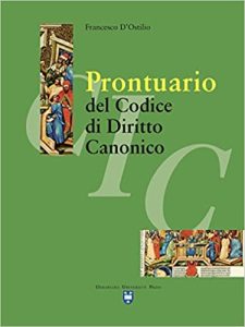 Francesco D’Ostilio, Antonio Iaccarino  – Prontuario del codice di diritto canonico. Nuova ediz. (2018)