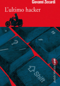 Giovanni Ziccardi  - L'ultimo hacker  (2012)